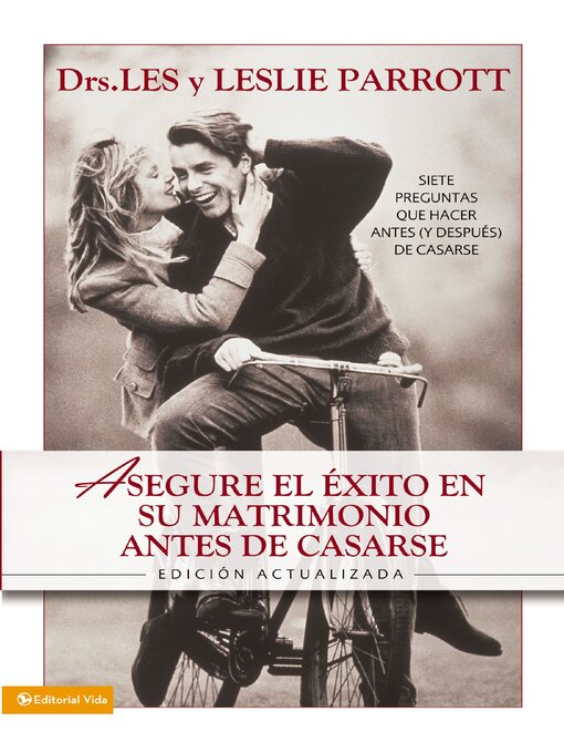 Title details for Asegure el éxito en su matrimonio antes de casarse by Les and Leslie Parrott - Available